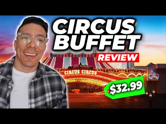 The Circus Circus Buffet is Better than YOU Expect! 🎰🍕