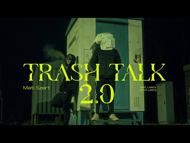 Mati Szert ft. Leehy - Trash Talk 2.0 | prod. @wcalenieleehy | VIRRRUS