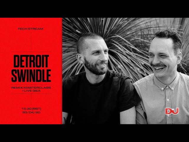 Live Remix Masterclass and Q&A with Detroit Swindle