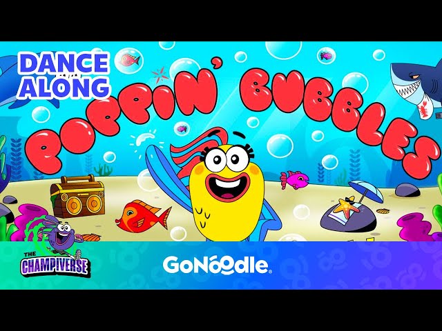 Poppin' Bubbles Song | Songs For Kids | Dance Along | GoNoodle