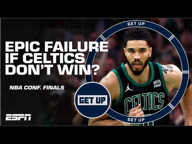 🍿 WINDOW SHOPPING GREATNESS?! 🍿 An epic failure if the Celtics DON’T WIN? | Get Up