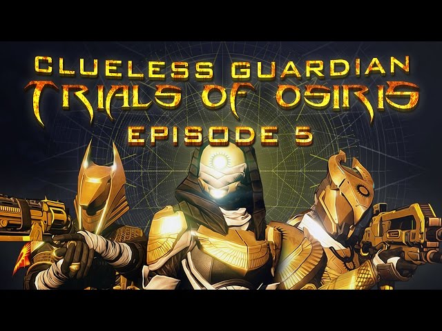 DESTINY Clueless Guardian Trials Of Osiris #5
