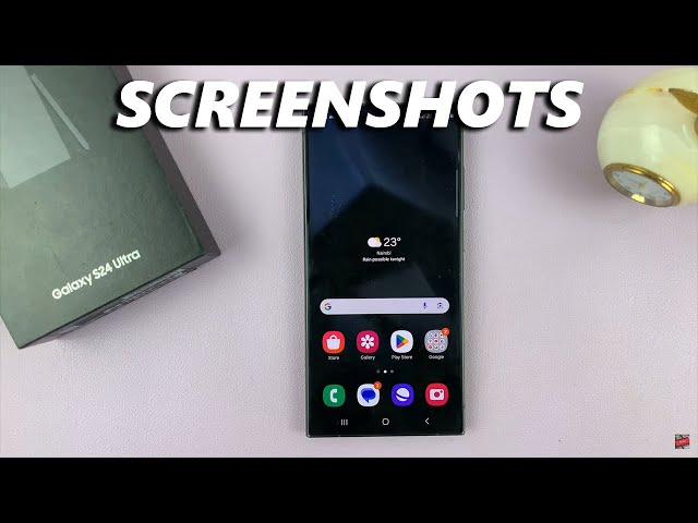 Samsung Galaxy S24 / S24+ / S24 Ultra: How To Take Screenshots