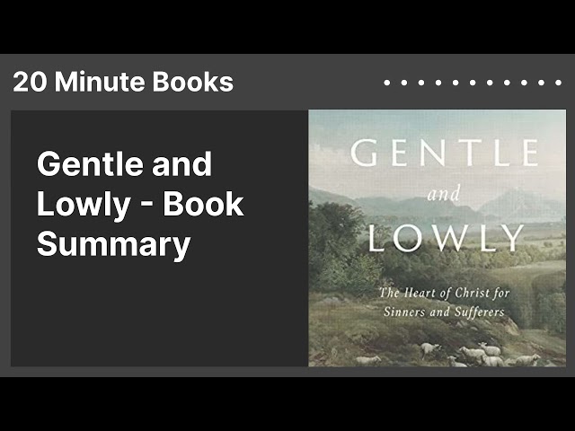 Gentle and Lowly - Book Summary