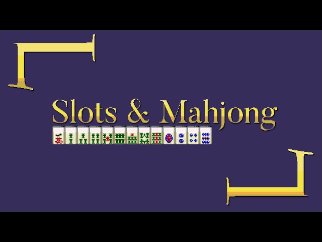 EXTMIX #18: Slots & Mahjong