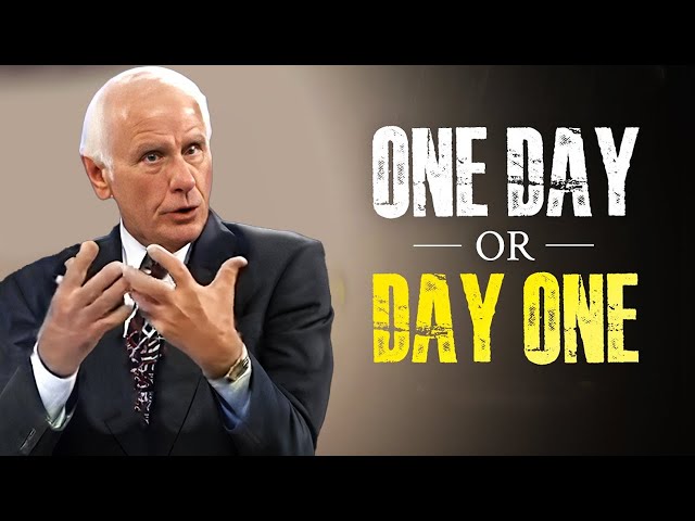 Jim Rohn - One Day Or Day One - Powerful Motivational Speech