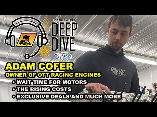 SprintCarUnlimited.com Deep Dive presented by EnTrust IT Solutions: Adam Cofer, Ott Racing Engines
