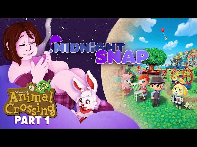 Animal Crossing: New Leaf (Part 1) | Midnight Snap - A Sleep Aid Series