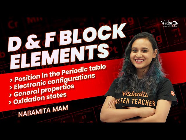 D & F Block elements Part 01 Class 12 | Detail Revision |NCERT Chapter 8 | JEE and Boards