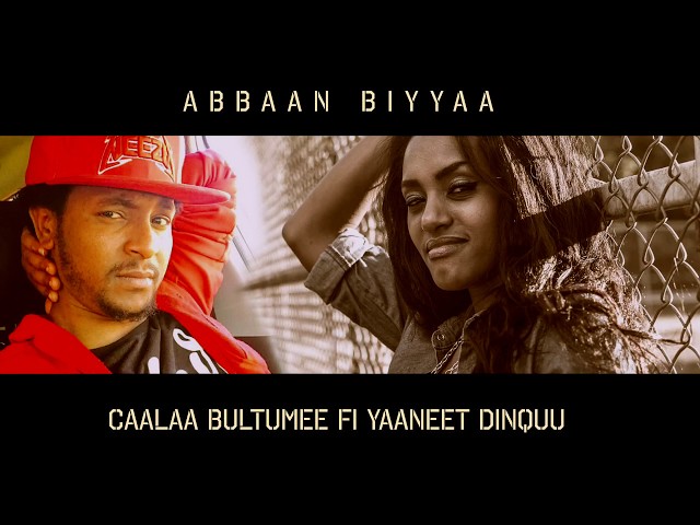 Yaaneet Dinquu Ft Caalaa bultume - Abbaan  biyyaa_- New Oromo Music 2017