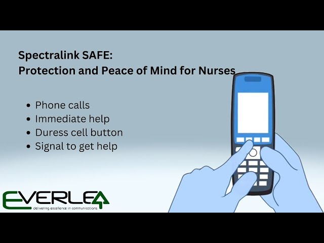 Spectralink SAFE - Protection and Peace of Mind for Nurses
