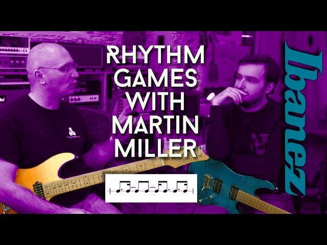 Rhythm Games with Martin Miller and the Ibanez AZ