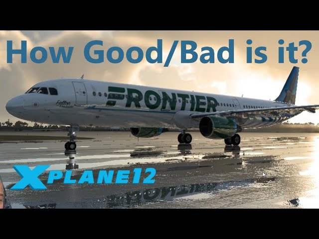 How Good/Bad is X-Plane 12 now?