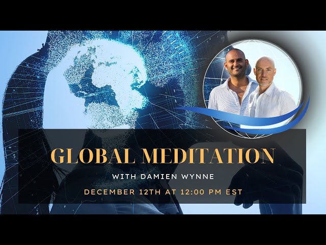 Global Meditation with Damien Wynne | December 12th at 12PM EST