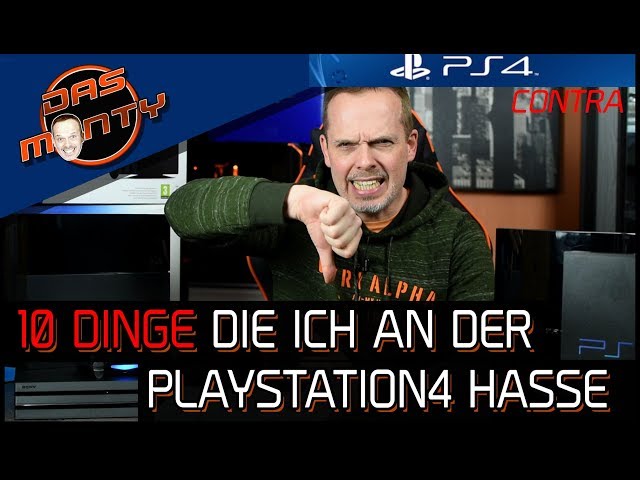 10 DINGE die ich an der Playstation4/Pro hasse! | Contra PS4 | DasMonty