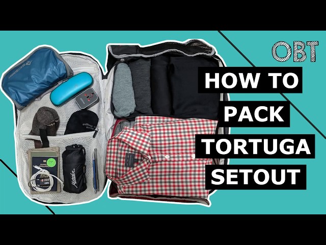 How to Pack the Tortuga Setout