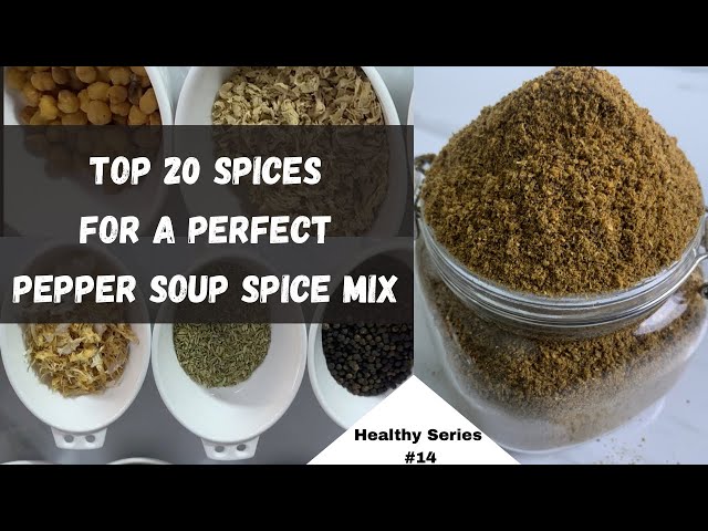 Authentic Pepper Soup Spice Mix | How to Make Nigerian Peppersoup Spice Mix at Home | Oluwatunseyi
