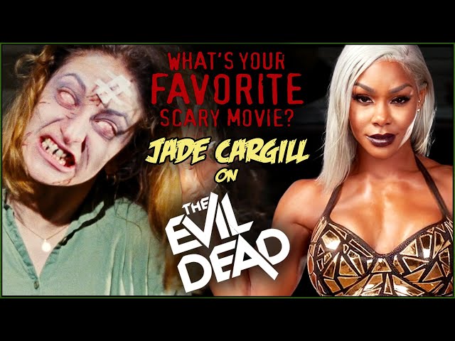 Jade Cargill on THE EVIL DEAD! | What's Your Favorite Scary Movie?
