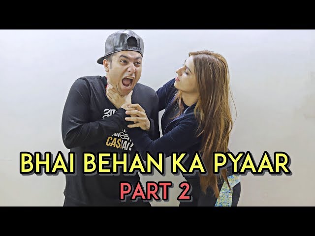 Bhai Behan Ka Pyaar - Part 2 | Harsh Beniwal