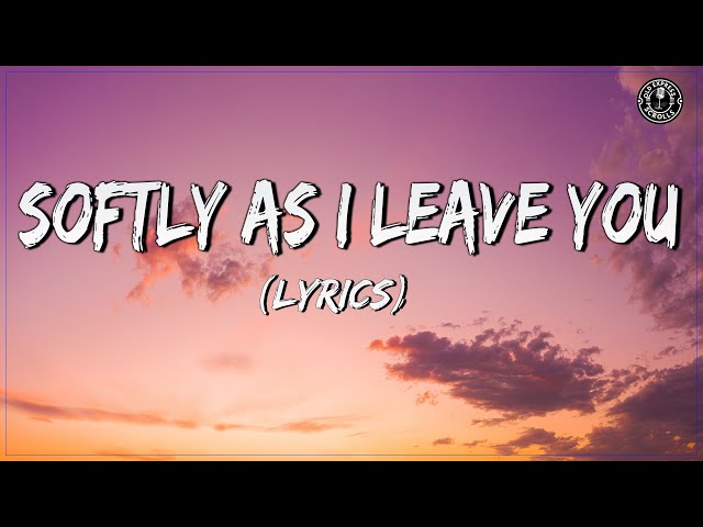 Softly As I Leave You ( Lyrics ) - Classic Oldies but Goodies 1960s & 1970s