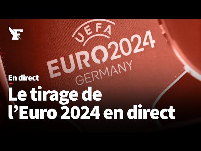 Suivez le tirage au sort de l'Euro 2024