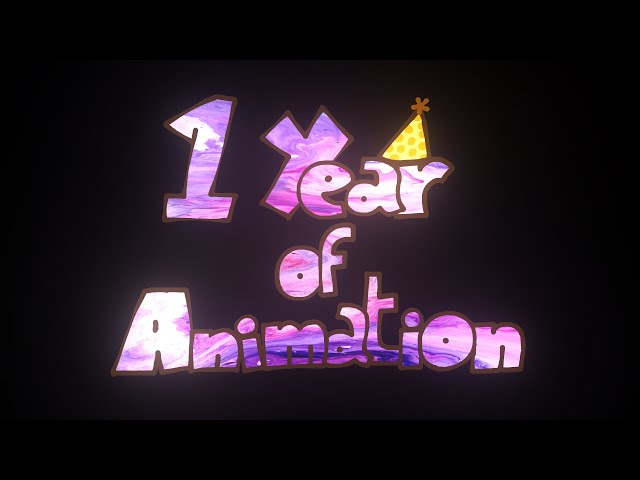 1 Year Of Animation