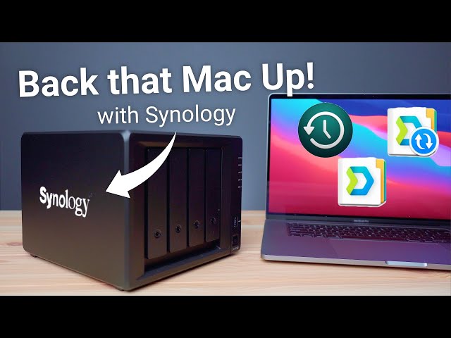 Back Up Your M1 MacBook or All Your Macs with Synology Using Time Machine or Synology Drive
