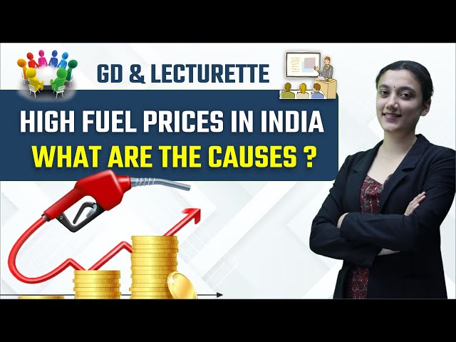 high fuel prices in India what are the causes || SSB interview G.D. Topics || FUEL PRICE IN INDIA