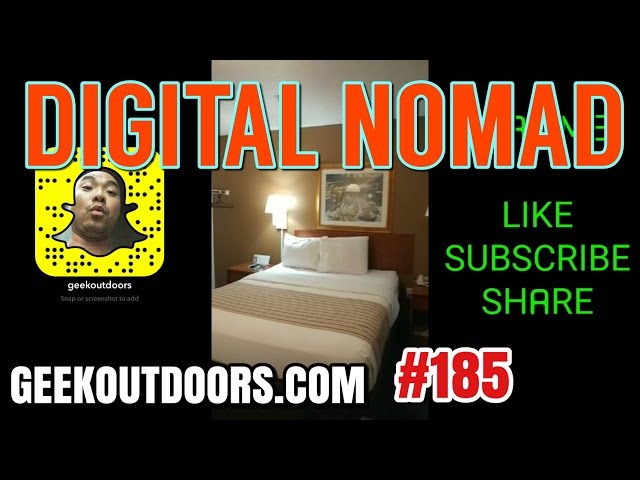 Digital Nomad Lifestyle Geekoutdoors.com EP185
