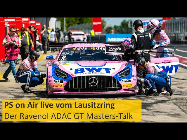PS on Air live vom Lausitzring | Der Ravenol ADAC GT Masters-Talk 2022