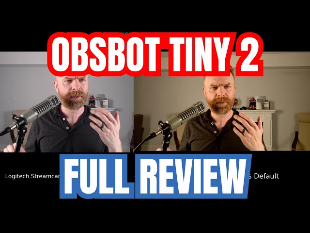 Webcam Review: OBSBOT Tiny 2 vs Logitech StreamCam