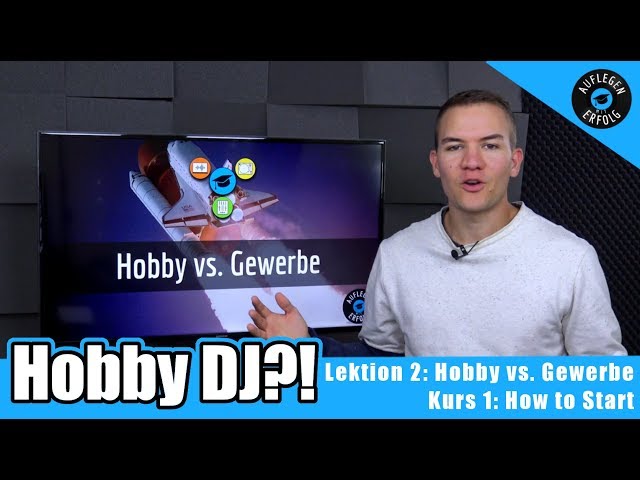 Pro & Contra von DJing als Hobby oder Gewerbe | Lektion 1.2 - Hobby vs. Gewerbe