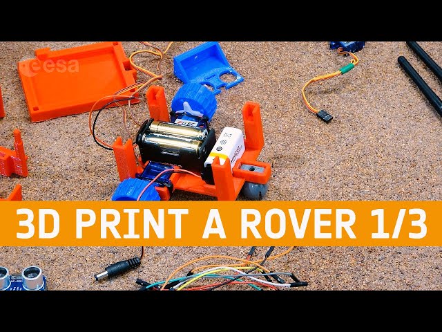 Do-it-Yourself 3D printed rover (Part 1) | ESA teach with space