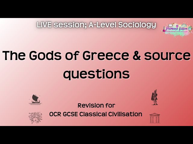 The Gods of Greece & source questions - GCSE OCR Classical Civilisation | Live Revision Session