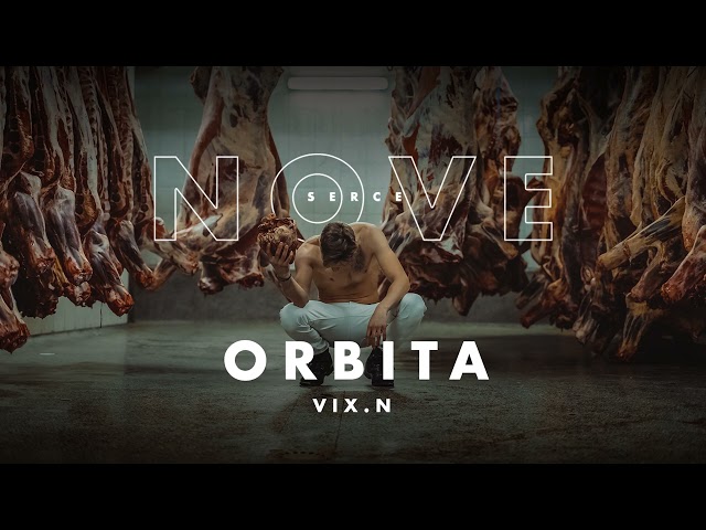 Vix.N - Orbita | NOVE SERCE