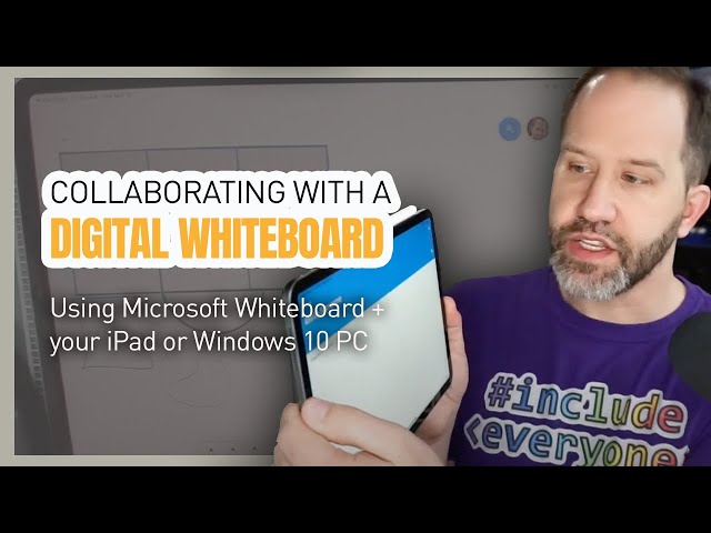 Collaborating with a digital whiteboard using Microsoft Whiteboard + your iPad or Windows 10 PC