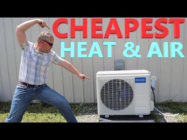 The CHEAPEST Heat & Air Available