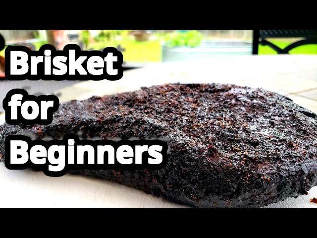 How To Make Smoked Brisket Made Easy for Beginners