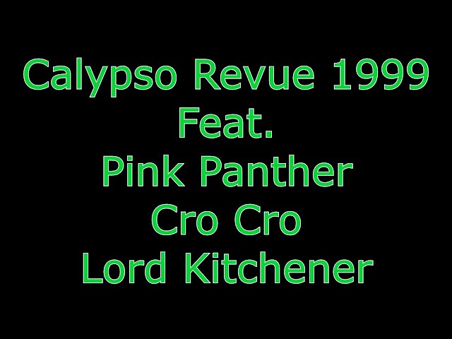 Pink Panther, Cro Cro, Lord Kitchener
