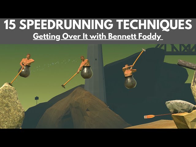15 SPEEDRUNNING Techniques - Getting Over It with Bennett Foddy - (Guide/Showcase)