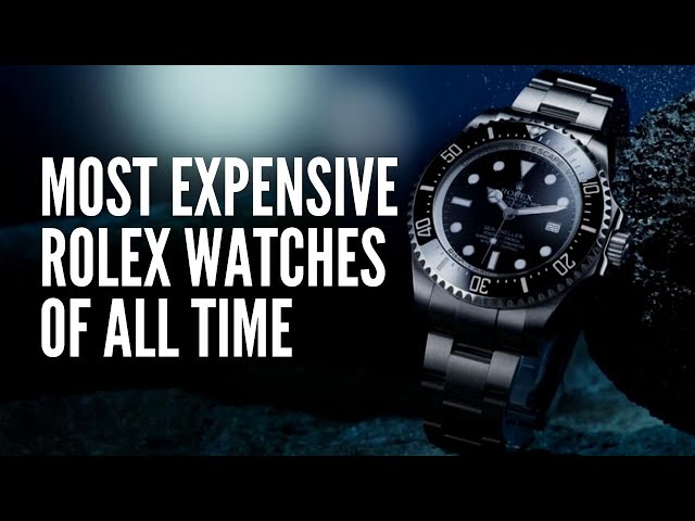 The 10 Most Expensive Rolex Watches Ever Sold