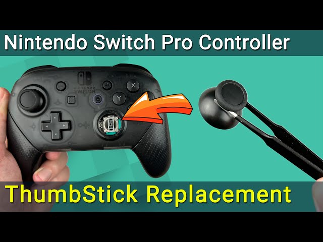 Nintendo Switch Pro Controller Analog Thumbstick Replacement Guide