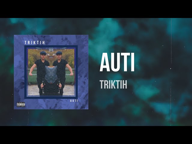 Auti - TRIKTIH (Official Audio)