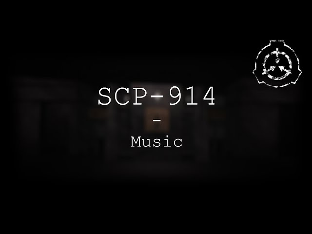 SCP-914 | Music / Ambiance | SCP - Containment Breach (v1.3.11)