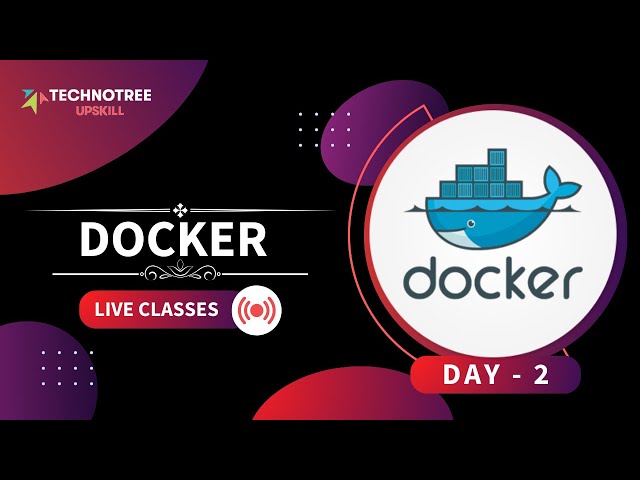 Dockers | Full Course for Beginners | Creating Backup Container | Technotree Upskill
