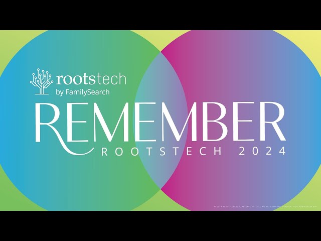 RootsTech | March 1, 2024