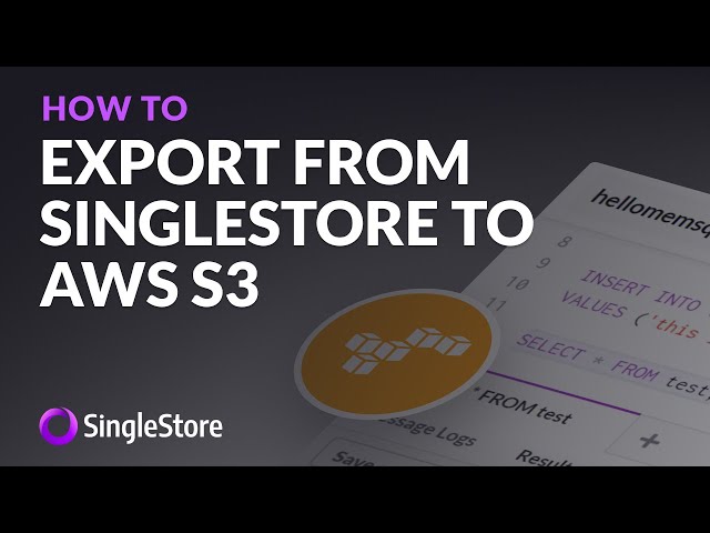 Export from #SingleStore to #AWS #S3