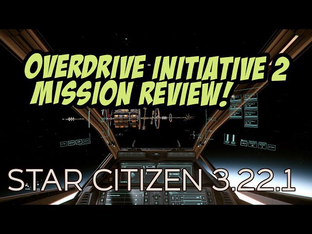 Overdrive Initiative Missions Priority Targets | Star Citizen 3.22.1