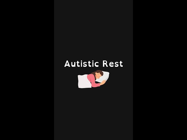 The Importance of Rest for Autistic Adults #audhd #momonthespectrum #latediagnosedautistic