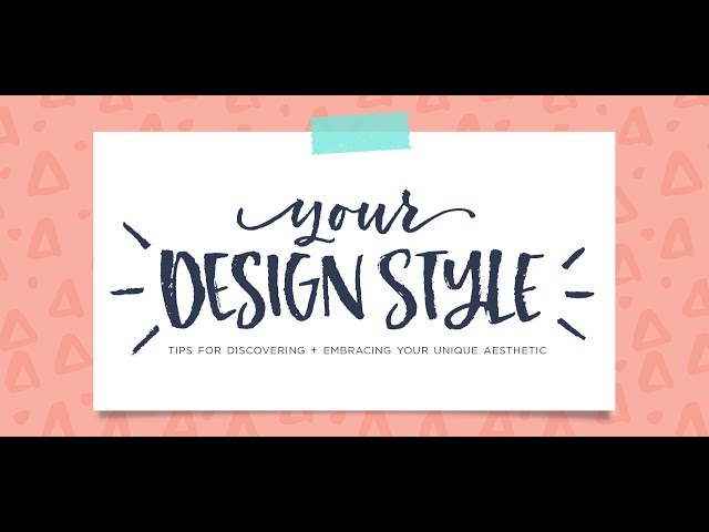 Tips for Discovering your Design Style